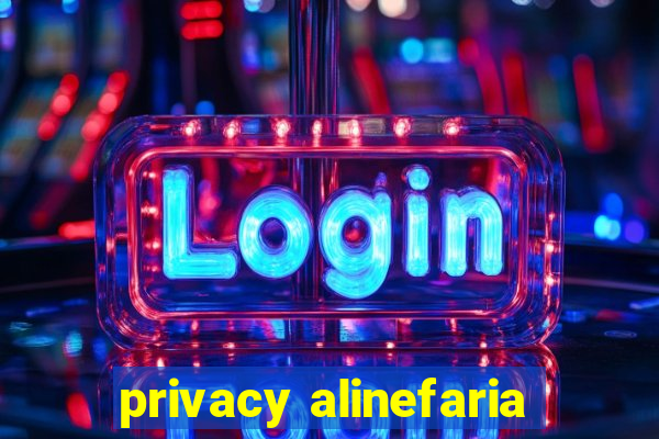 privacy alinefaria